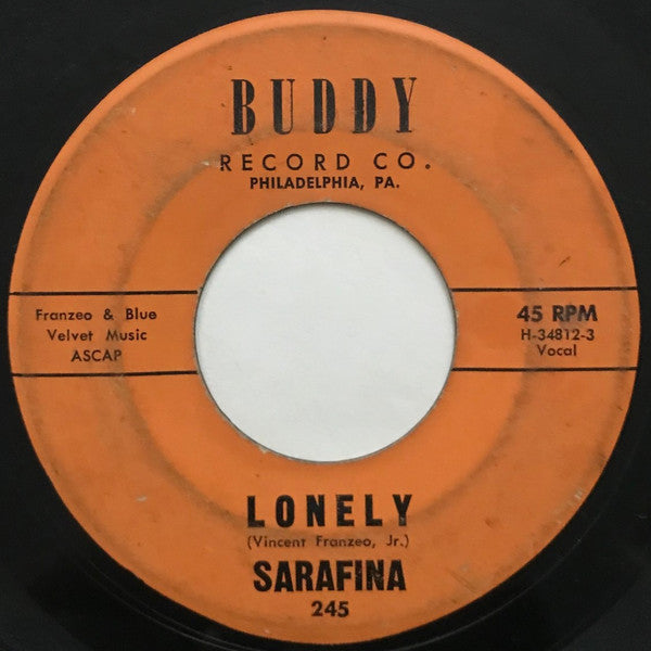 Sarafina (4) : Lonely / All I Do Is Dream (About Ronnie) (7")