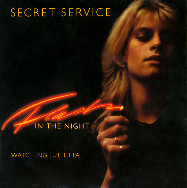 Secret Service : Flash In The Night (7", Single)