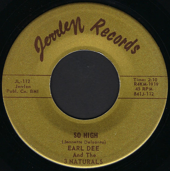 Earl Dee And The 3 Naturals : So High / How's The World Treating You (7", Single)