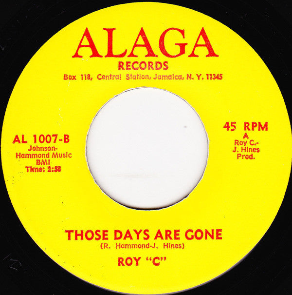 Roy C. Hammond : I Wasn't There / Those Days Are Gone (7")