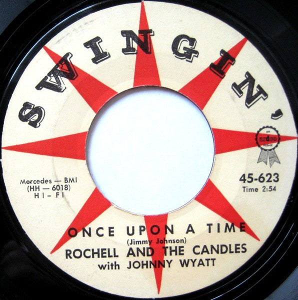 Rochell & The Candles : Once Upon A Time / When My Baby Is Gone (7", Single)