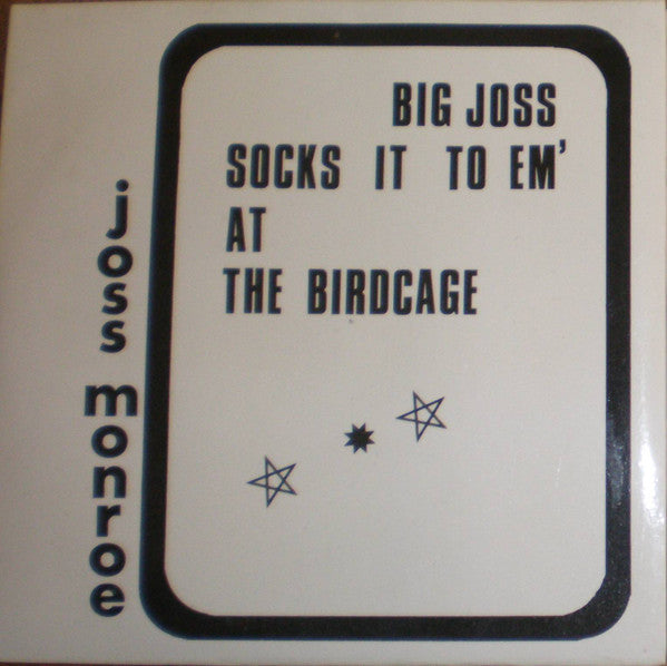 Joss Monroe and The Mark Eton Sound : Big Joss Socks it to em' at The Birdcage (7", EP)