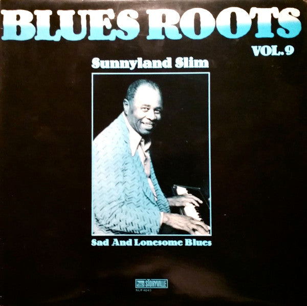 Sunnyland Slim : Sad And Lonesome Blues (LP, Album, RE)