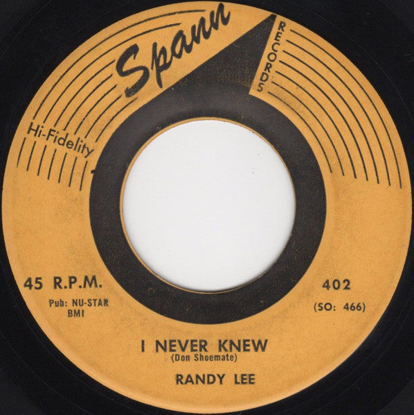 Randy Lee (2) : I Never Knew / Never Ever (7")