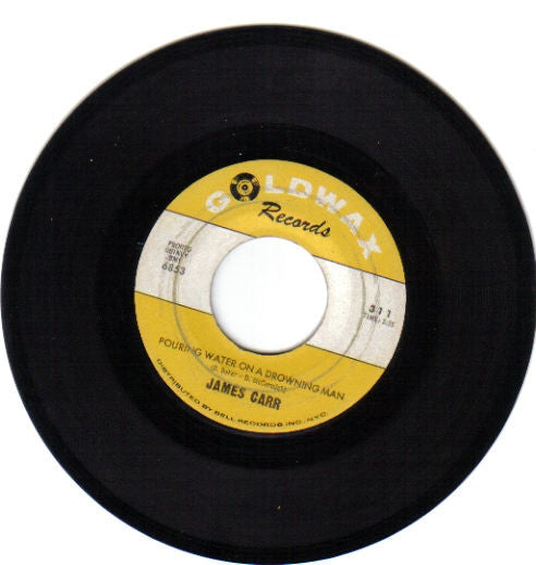 James Carr : Pouring Water On A Drowning Man / Forgetting You (7", Single)