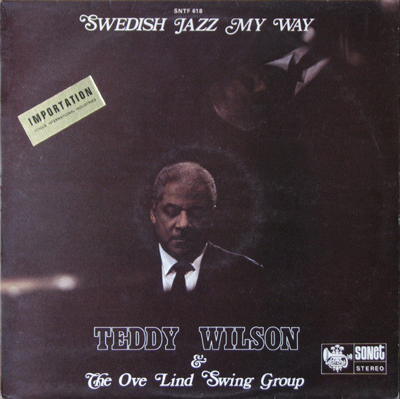 Teddy Wilson & The Ove Lind Swing Group : Swedish Jazz My Way (LP, Album)