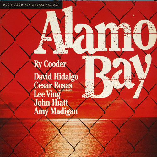 Ry Cooder : Music From The Motion Picture "Alamo Bay" (LP, Album)
