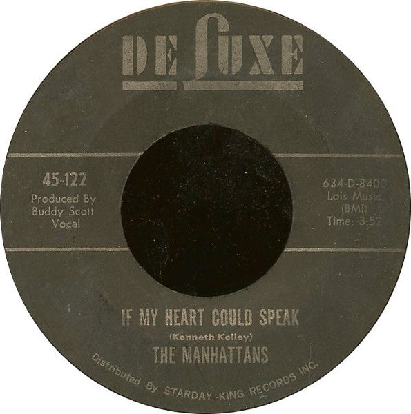 Manhattans : If My Heart Could Speak (7")