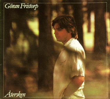 Göran Fristorp : Återsken (LP, Album)