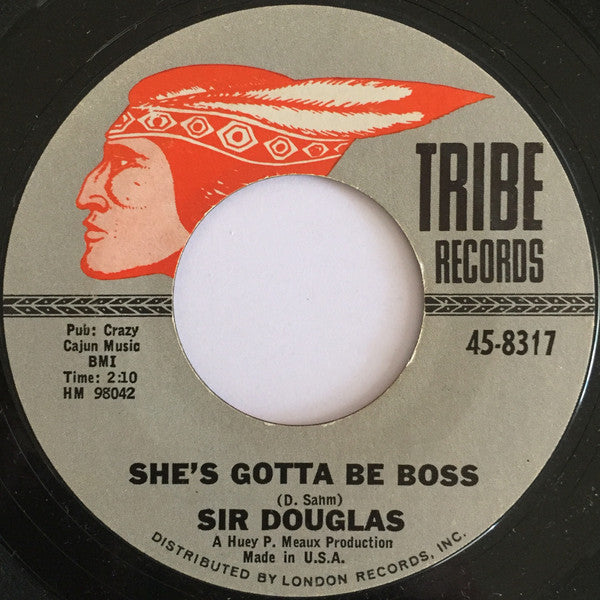 Sir Douglas : Quarter To Three / She's Gotta Be Boss (7", Single)