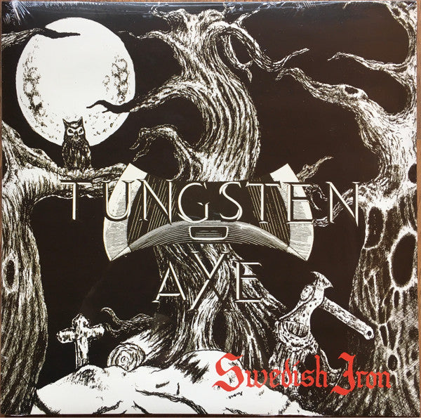 Tungsten Axe : Swedish Iron (LP, RE)