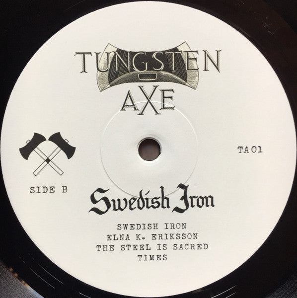 Tungsten Axe : Swedish Iron (LP, RE)