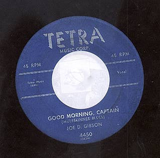 Joe D. Gibson : Good Morning, Captain (Muleskinner Blues) (7", Single)