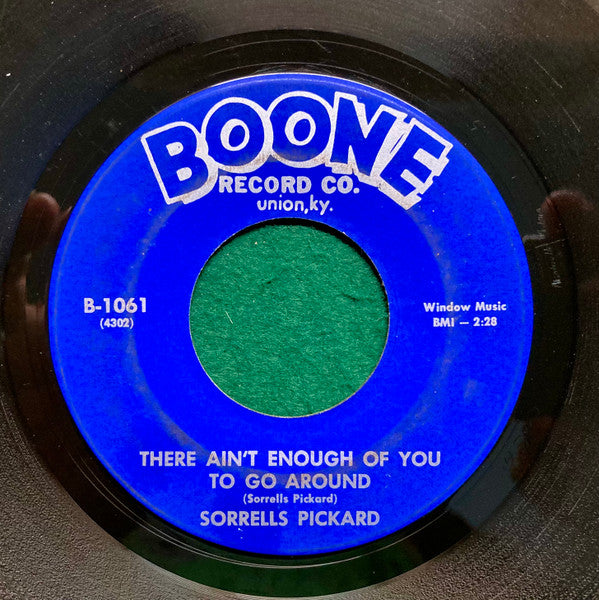 Sorrells Pickard : There Ain't Enough Of You To Go Around / See Ruby Fall (7", Single)