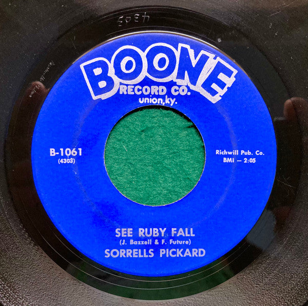 Sorrells Pickard : There Ain't Enough Of You To Go Around / See Ruby Fall (7", Single)