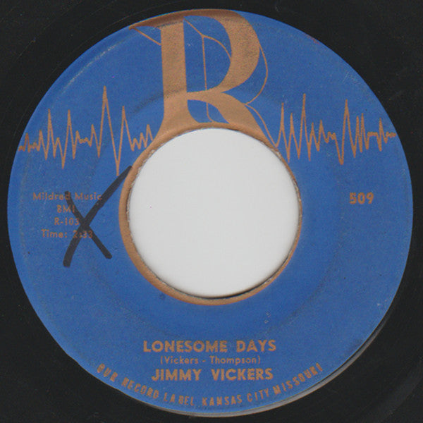Jimmy Vickers (2) : Lonesome Days / Too Late (7")