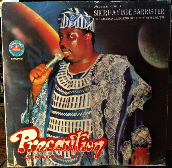 Chief Dr. Sikiru Ayinde Barrister : Precaution / Canadian Fuji (LP)