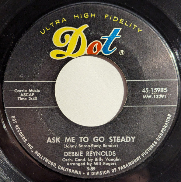 Debbie Reynolds : Ask Me To Go Steady / Am I That Easy To Forget (7", Single, Styrene, Mon)