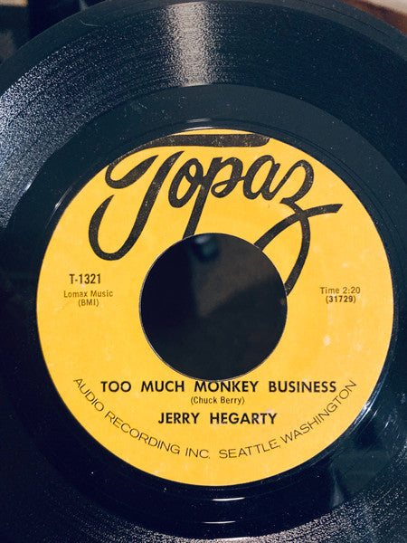 Jerry Hegarty : Too Much Monkey Business / Please Handle With Care (7")