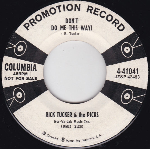 Rick Tucker & The Picks : Patty Baby / Don't Do Me This Way! (7", Promo, Bri)