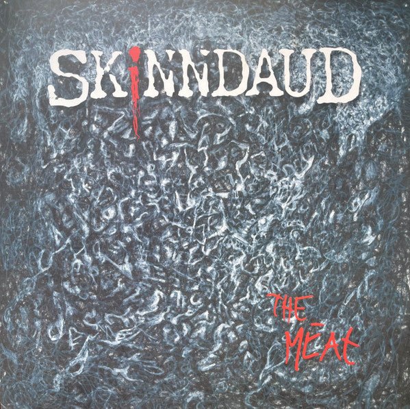 Skinndaud : The Meat (12", EP)