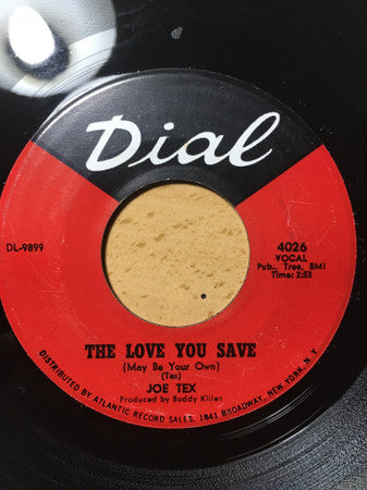 Joe Tex : The Love You Save (May Be Your Own)/If Sugar Was As Sweet As You (7", Single)