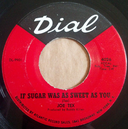 Joe Tex : The Love You Save (May Be Your Own)/If Sugar Was As Sweet As You (7", Single)