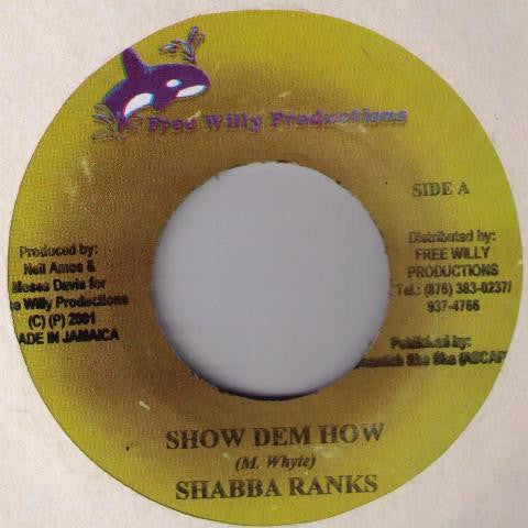Shabba Ranks : Show Dem How (7")