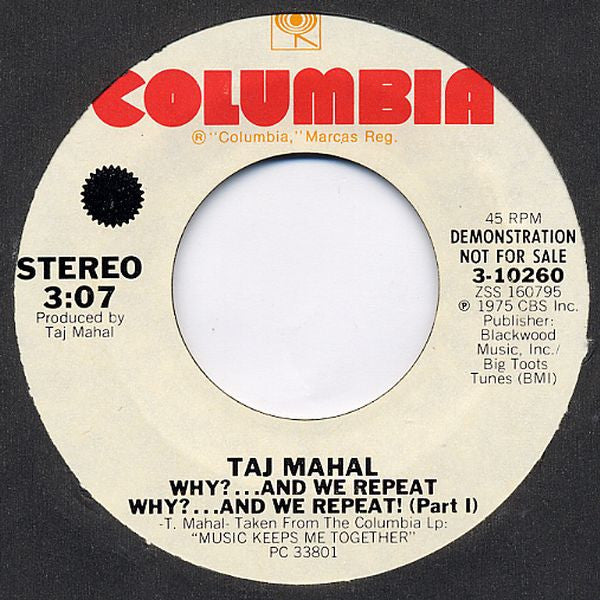 Taj Mahal : Why? ...And We Repeat Why? ...And We Repeat! (7", Promo)