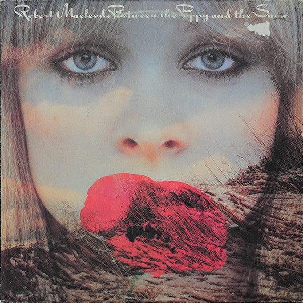 Robert MacLeod : Between The Poppy And The Snow (LP)