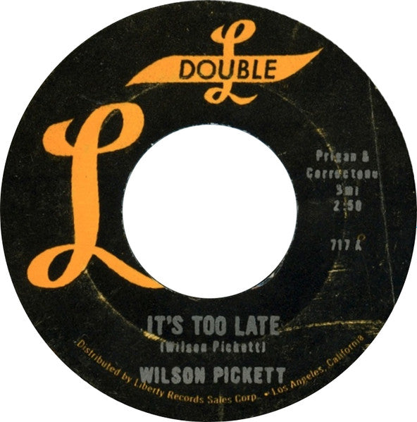 Wilson Pickett : It's Too Late / I'm Gonna Love You (7", Single)