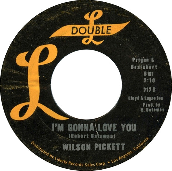 Wilson Pickett : It's Too Late / I'm Gonna Love You (7", Single)