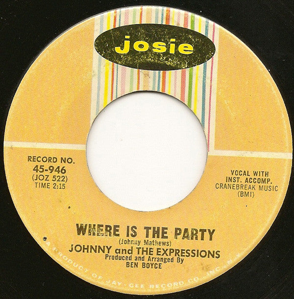 Johnny & The Expressions : Something I Want To Tell You / Where Is The Party (7", Single)