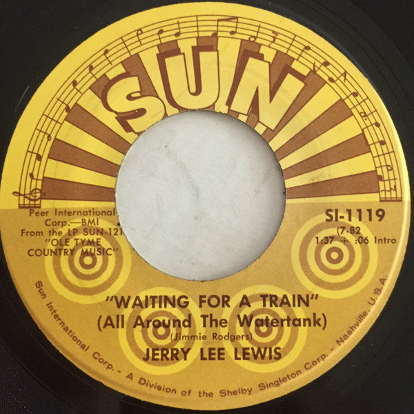 Jerry Lee Lewis : Waiting For A Train (All Around The Watertank) (7", Single, 1st)
