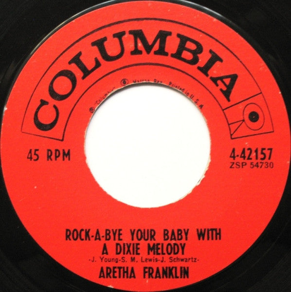 Aretha Franklin : Rock-A-Bye Your Baby With A Dixie Melody / Operation Heartbreak (7", Styrene)
