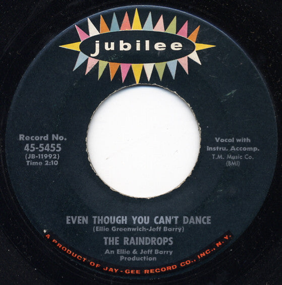 The Raindrops : The Kind Of Boy You Can't Forget / Even Though You Can't Dance (7", Single)