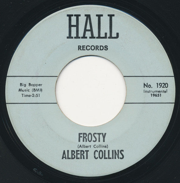 Albert Collins : Frosty (7", Single, Blu)