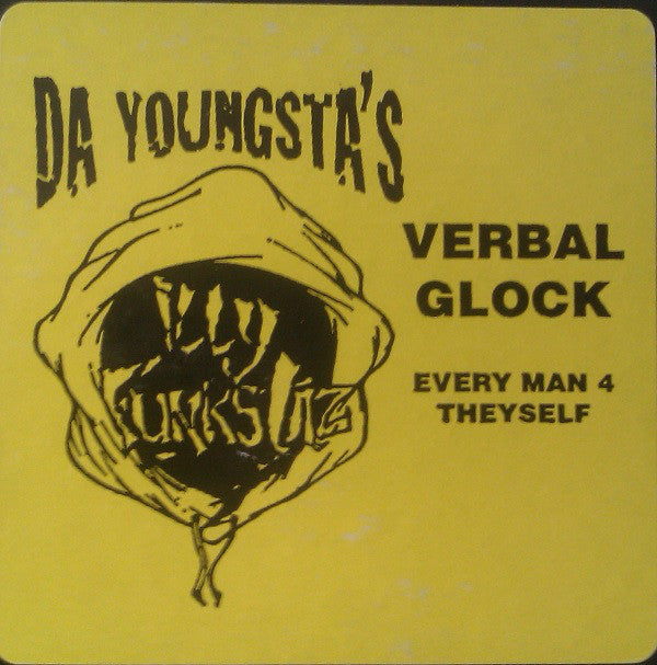 Da Youngsta's : Verbal Glock / Every Man 4 Theyself (12")