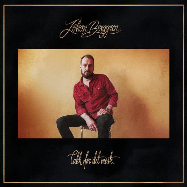 Johan Berggren : Takk For Det Meste (LP)