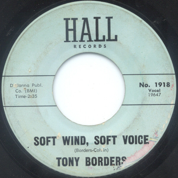 Tony Borders : Soft Wind, Soft Voice / Pass The Word (7", Single)