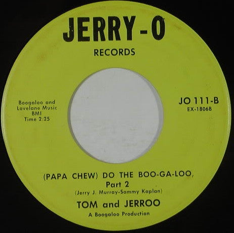 Tommy Dark And Jerry O : (Papa Chew) Do The Boo-Ga-Loo (7", Single)