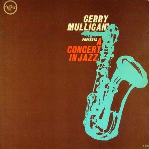 The Concert Jazz Band* : Gerry Mulligan Presents A Concert In Jazz (LP, Album, Gat)