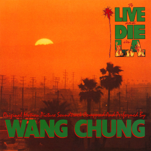 Wang Chung : To Live And Die In L.A. (Music From The Motion Picture) (LP, Album, All)