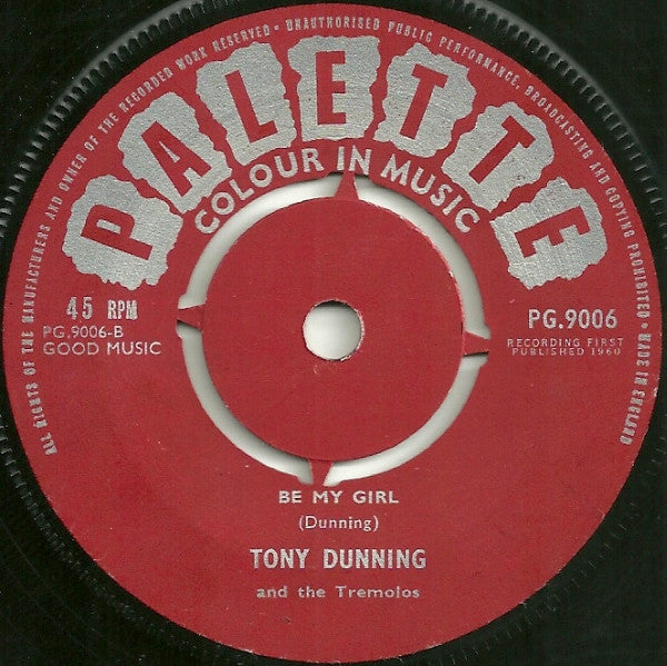 Tony Dunning And The Tremolos : Seventeen Tomorrow / Be My Girl (7", Single)