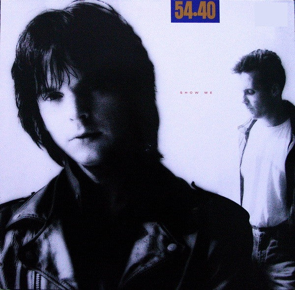 54-40 : Show Me (LP, Album)