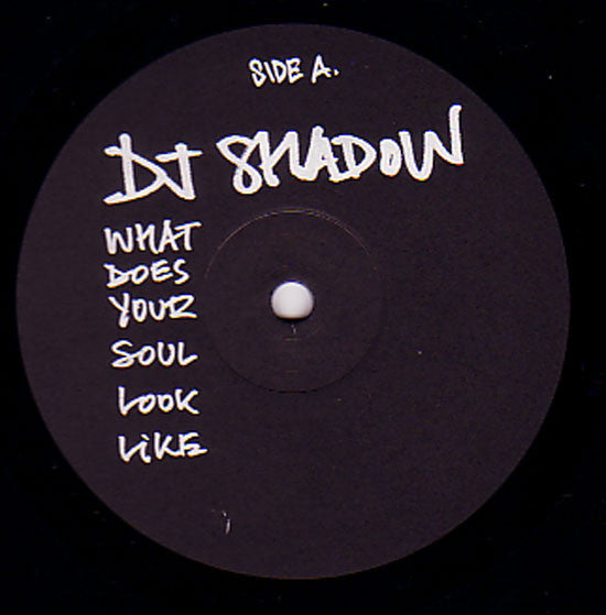 DJ Shadow : What Does Your Soul Look Like (12")