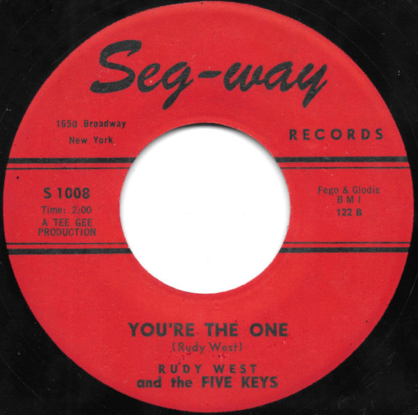 Rudy West and The Five Keys : Out Of Sight Out Of Mind / You're The One (7")