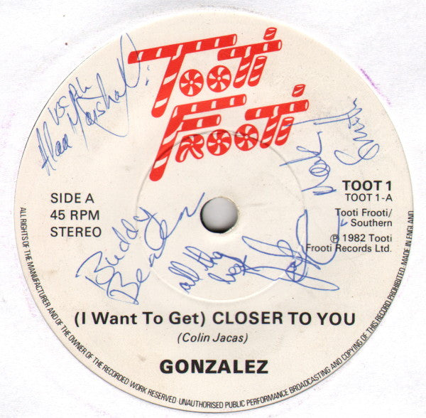 Gonzalez : (I Want To Get) Closer To You / Cuidido (7", Single)