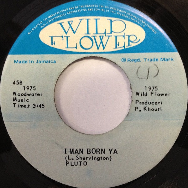 Pluto Shervington : I Man Born Ya / Born Version (7", Single)