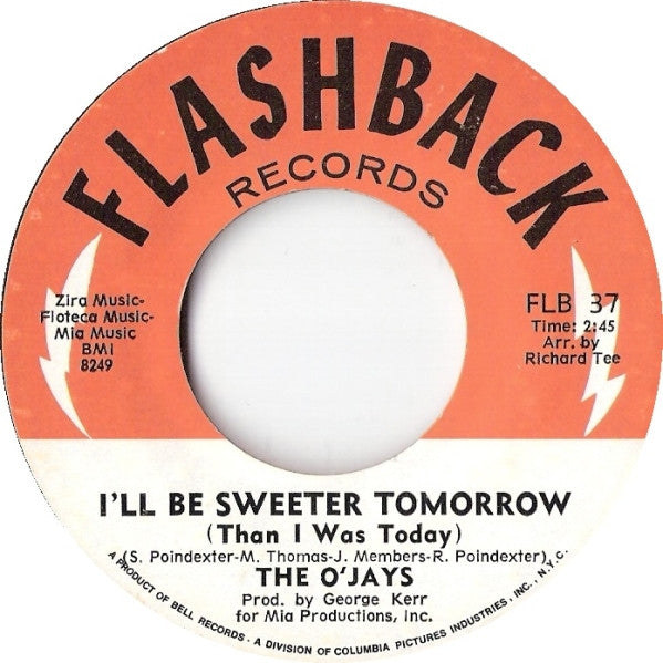 The O'Jays : I Dig Your Act / I'll Be Sweeter Tomorrow (7")